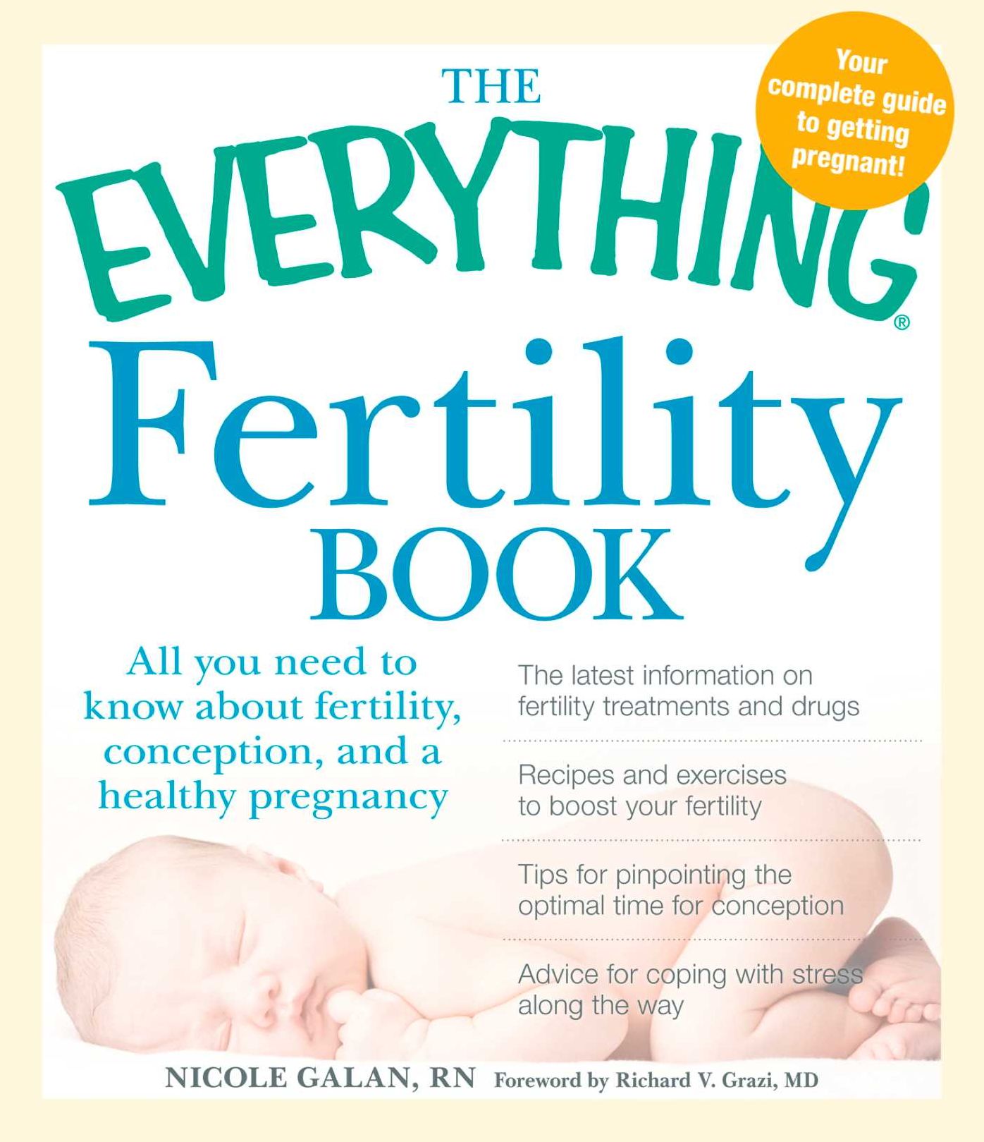The Everything Fertility Book: All you need to know about fertility, conception, and a healthy pregnancy