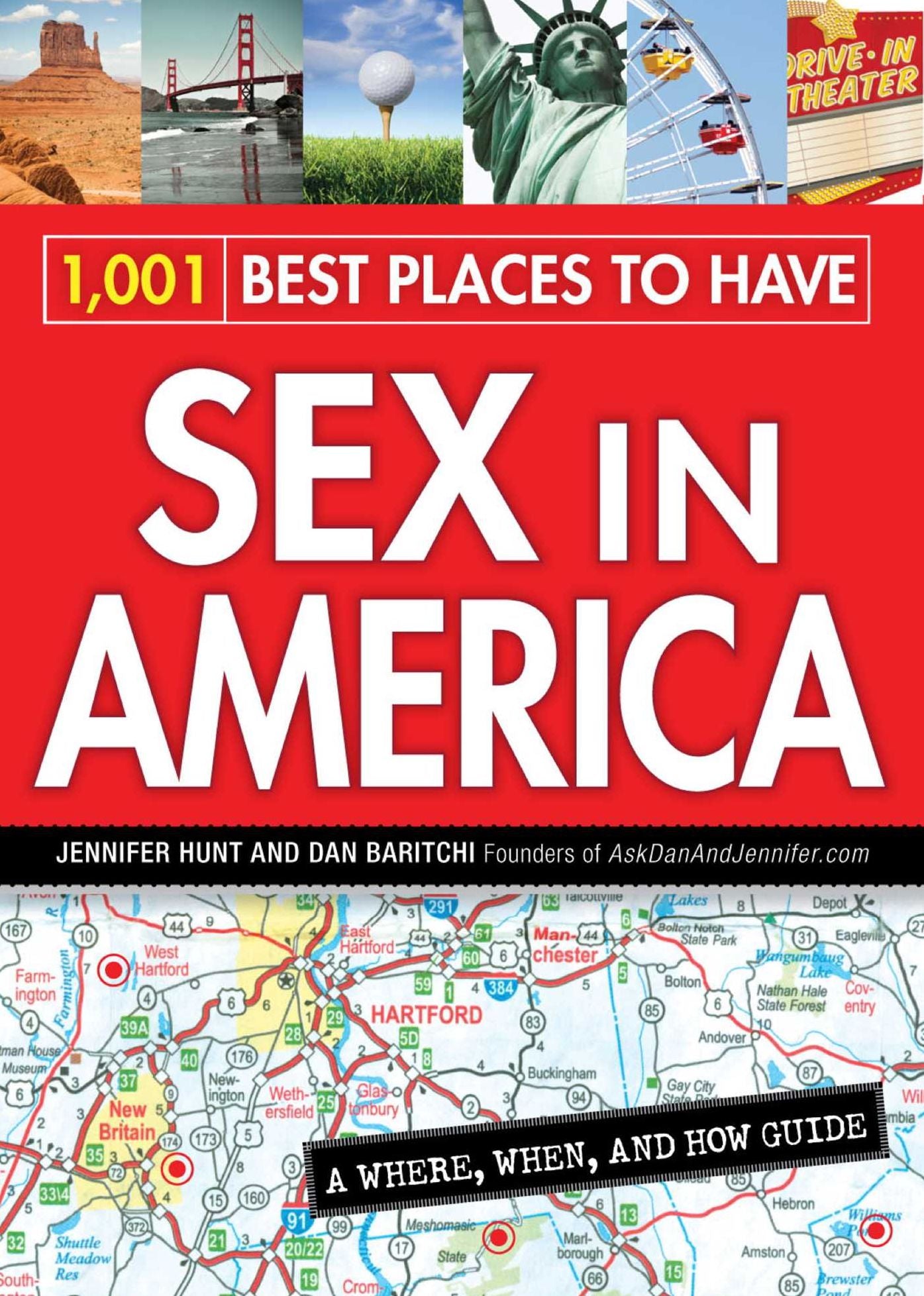 1,001 Best Places to Have Sex in America: A When, Where, and How Guide