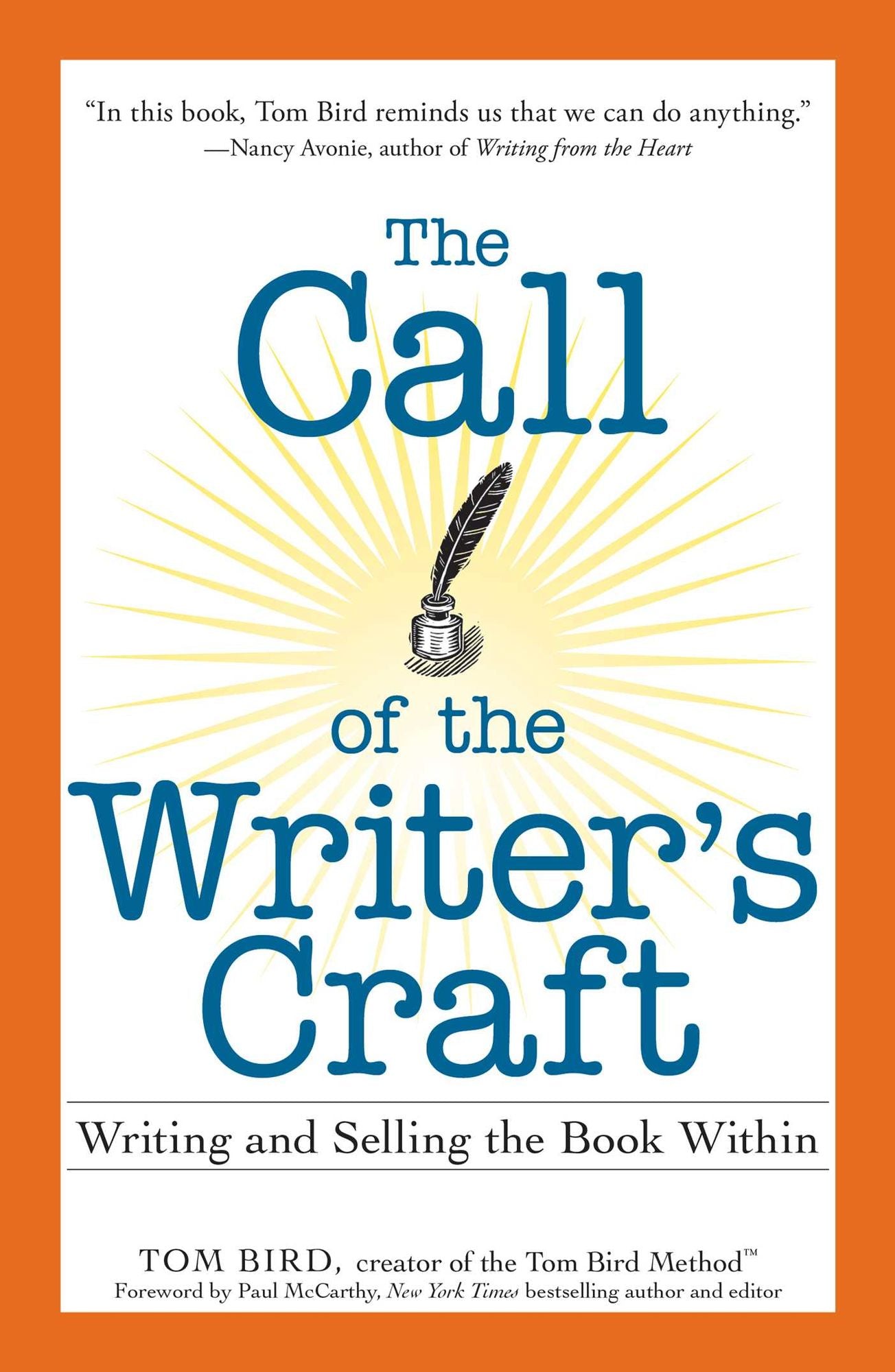 The Call of the Writer's Craft: Writing and Selling the Book Within