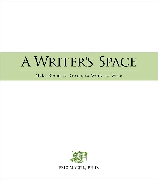 A Writer's Space: Make room to dream, to work, to write (PagePerfect NOOK Book)