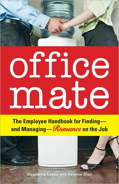 Office Mate: Your Employee Handbook for Romance on the Job (PagePerfect NOOK Book)