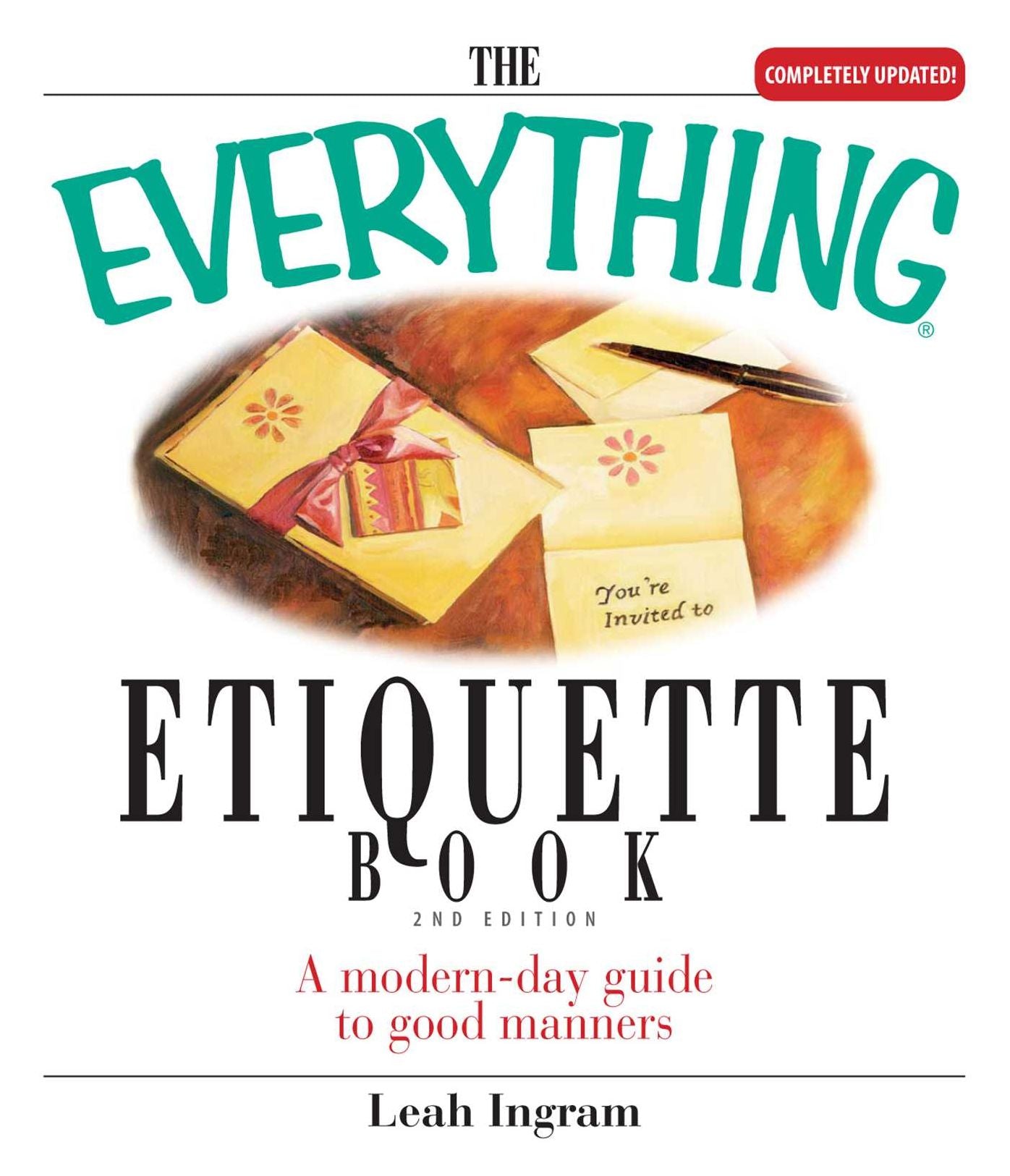 The Everything Etiquette Book: A Modern-Day Guide to Good Manners