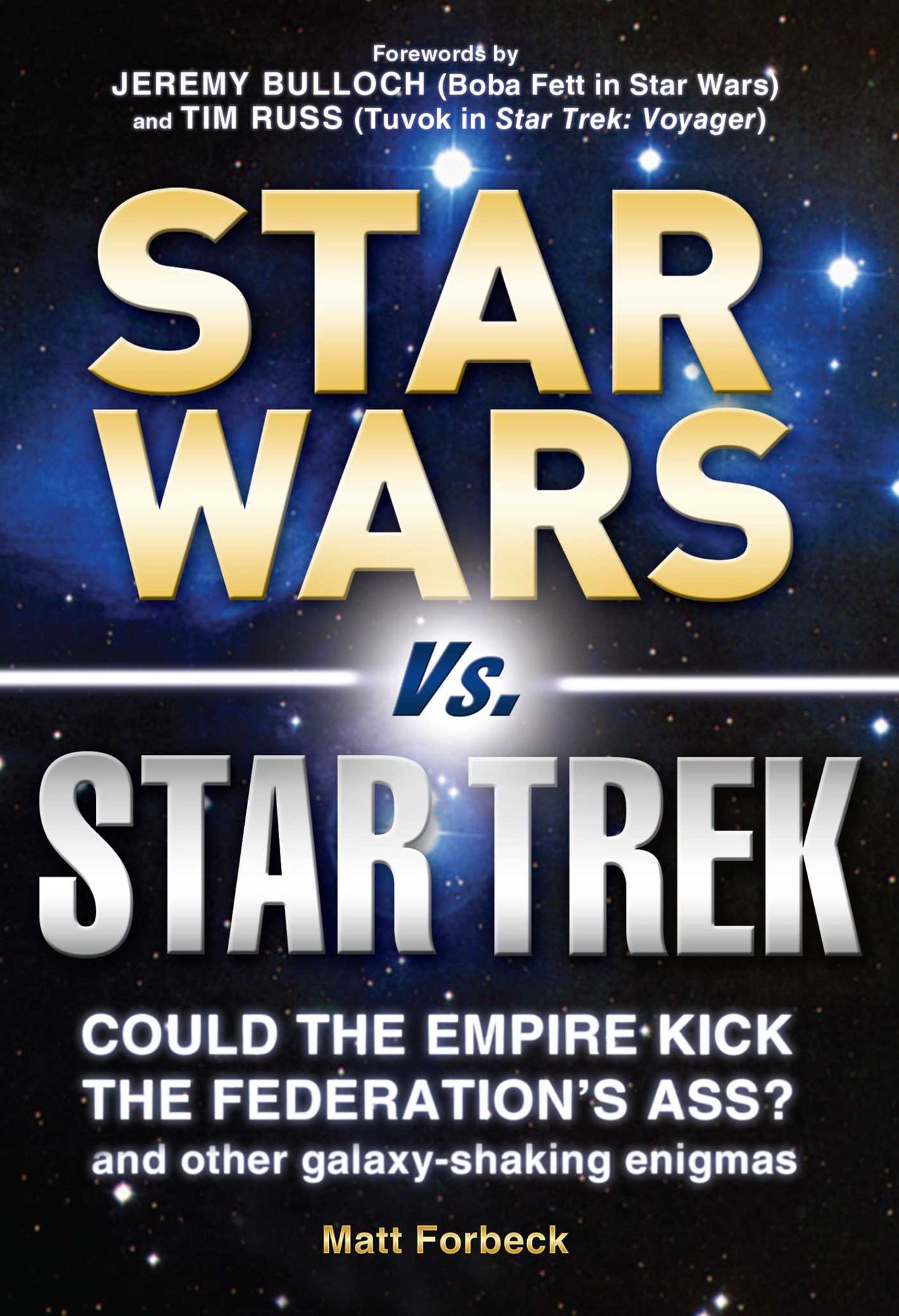 Star Wars vs. Star Trek: Could the Empire kick the Federation's ass? And other galaxy-shaking enigmas
