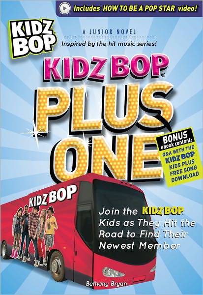 Kidz Bop Plus One: A Junior Novel
