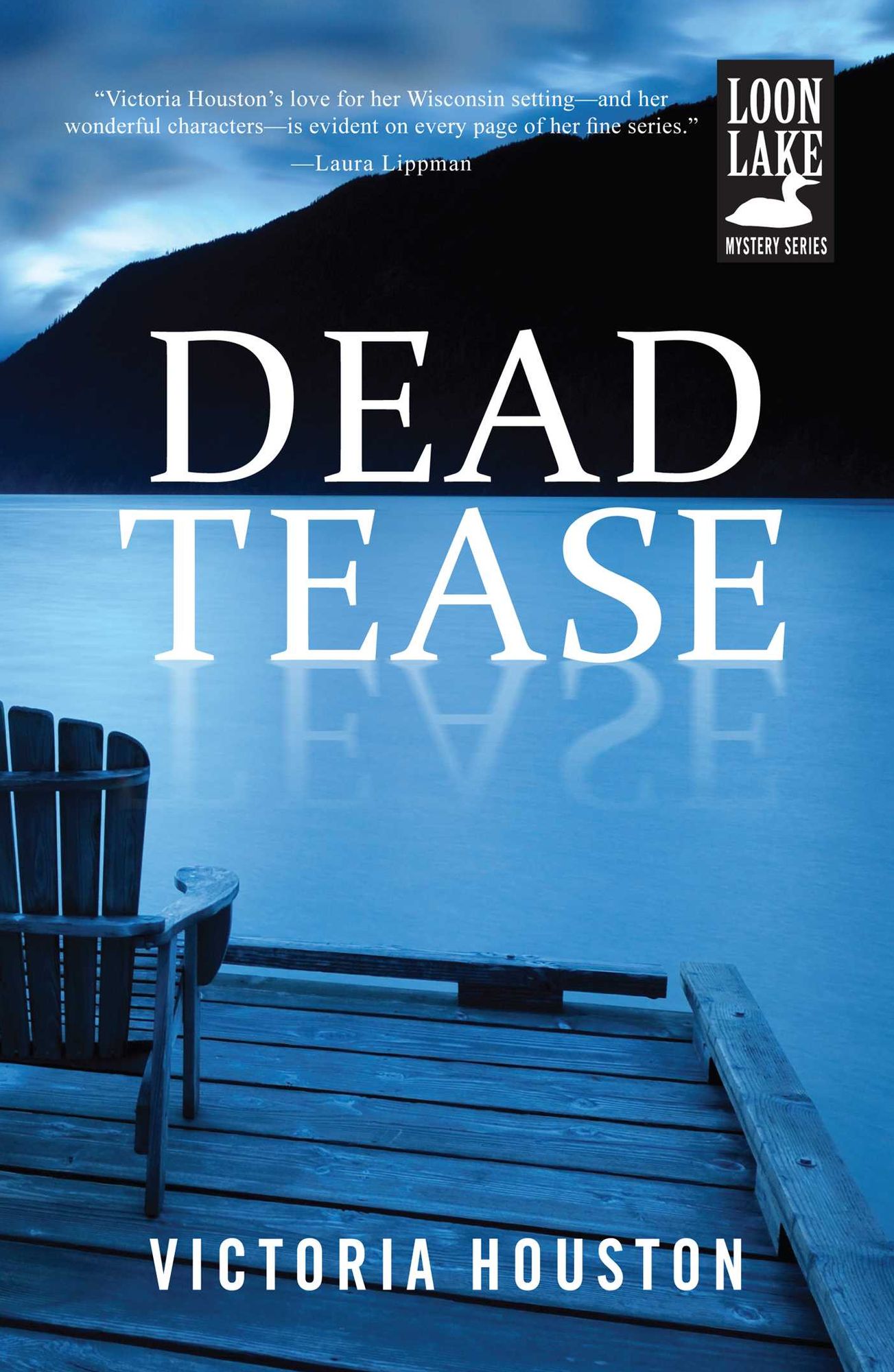 Dead Tease (Loon Lake Fishing Mystery Series #12)