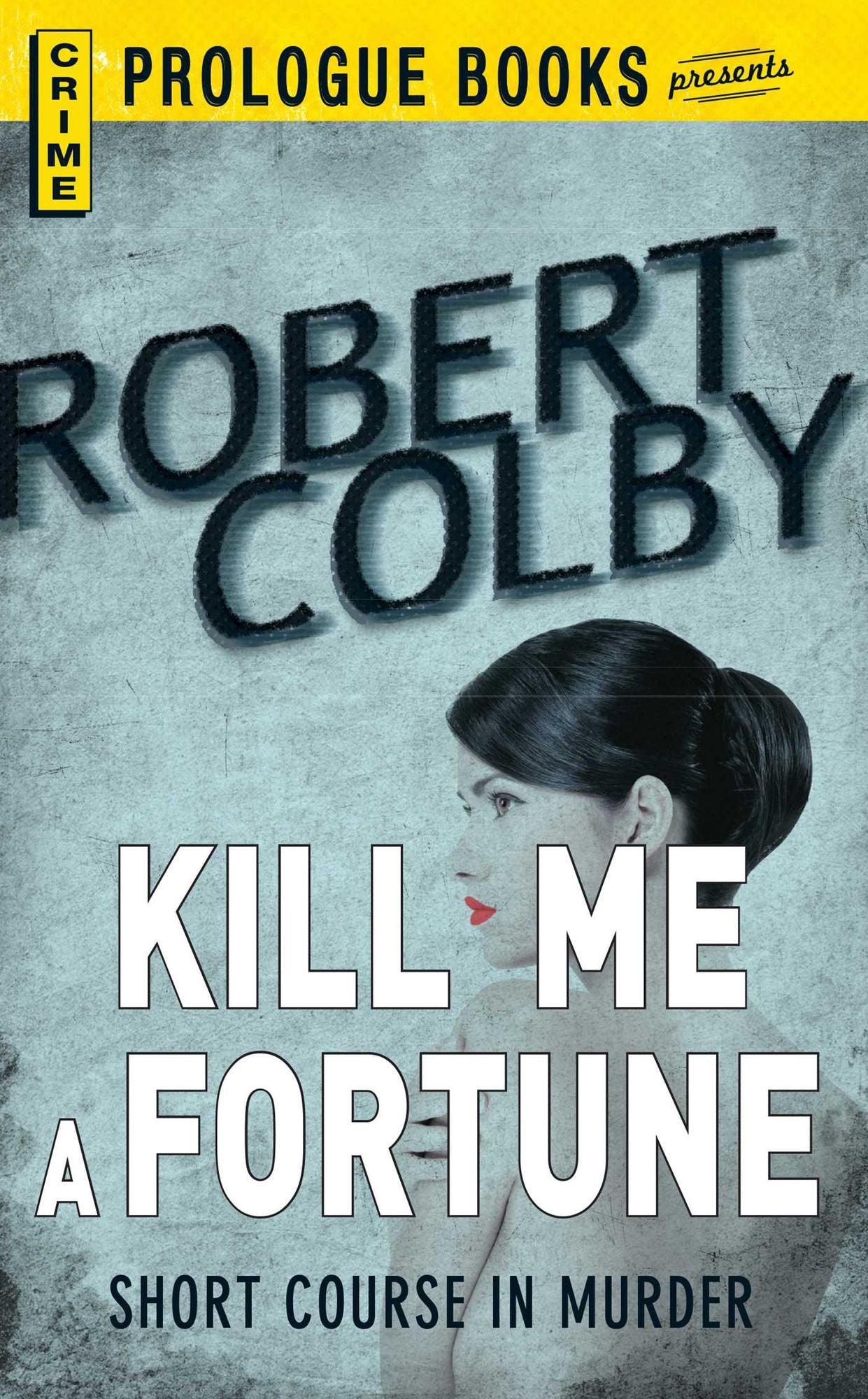 Kill Me a Fortune