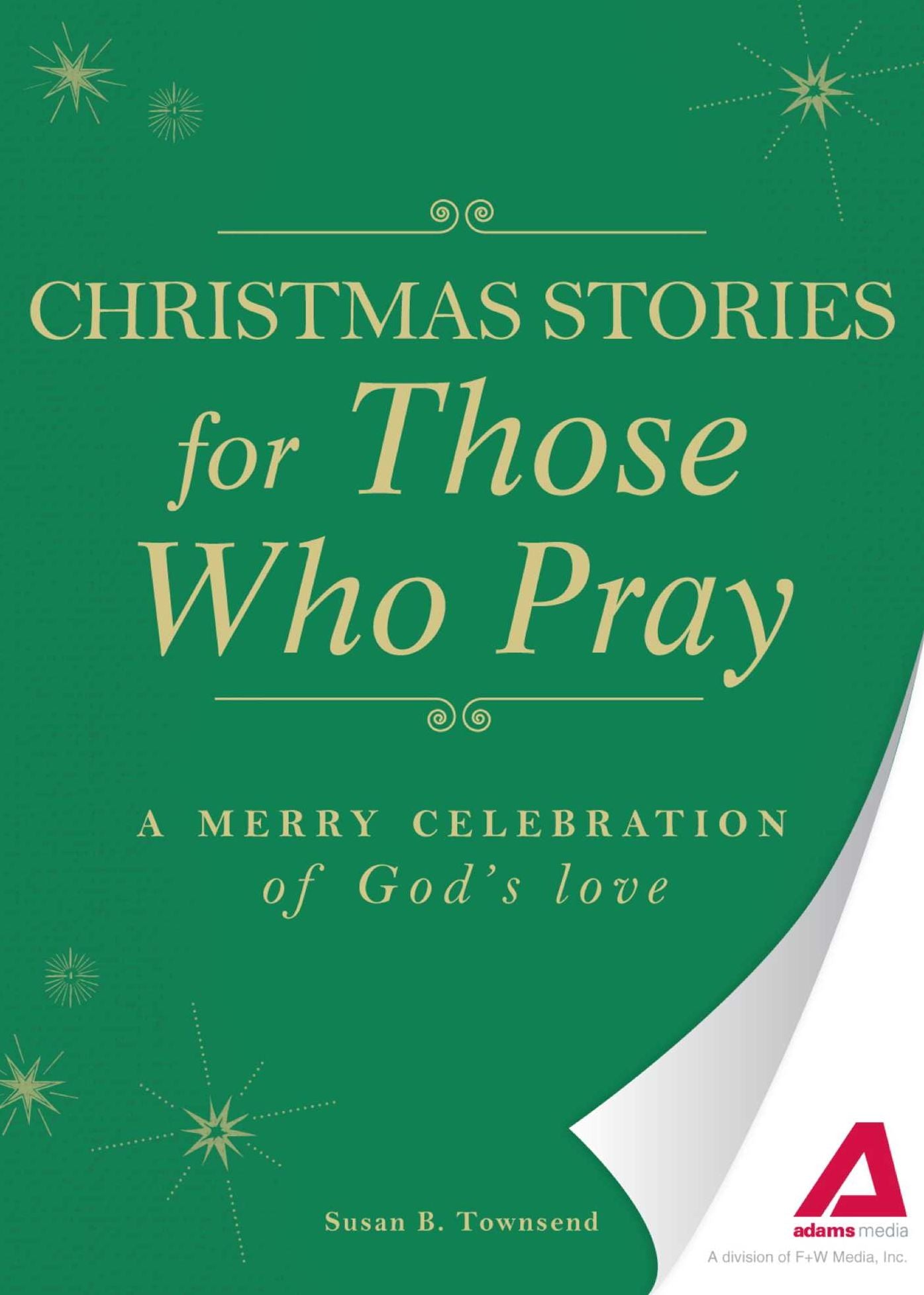 Christmas Stories for Those Who Pray: A merry celebration of God's love