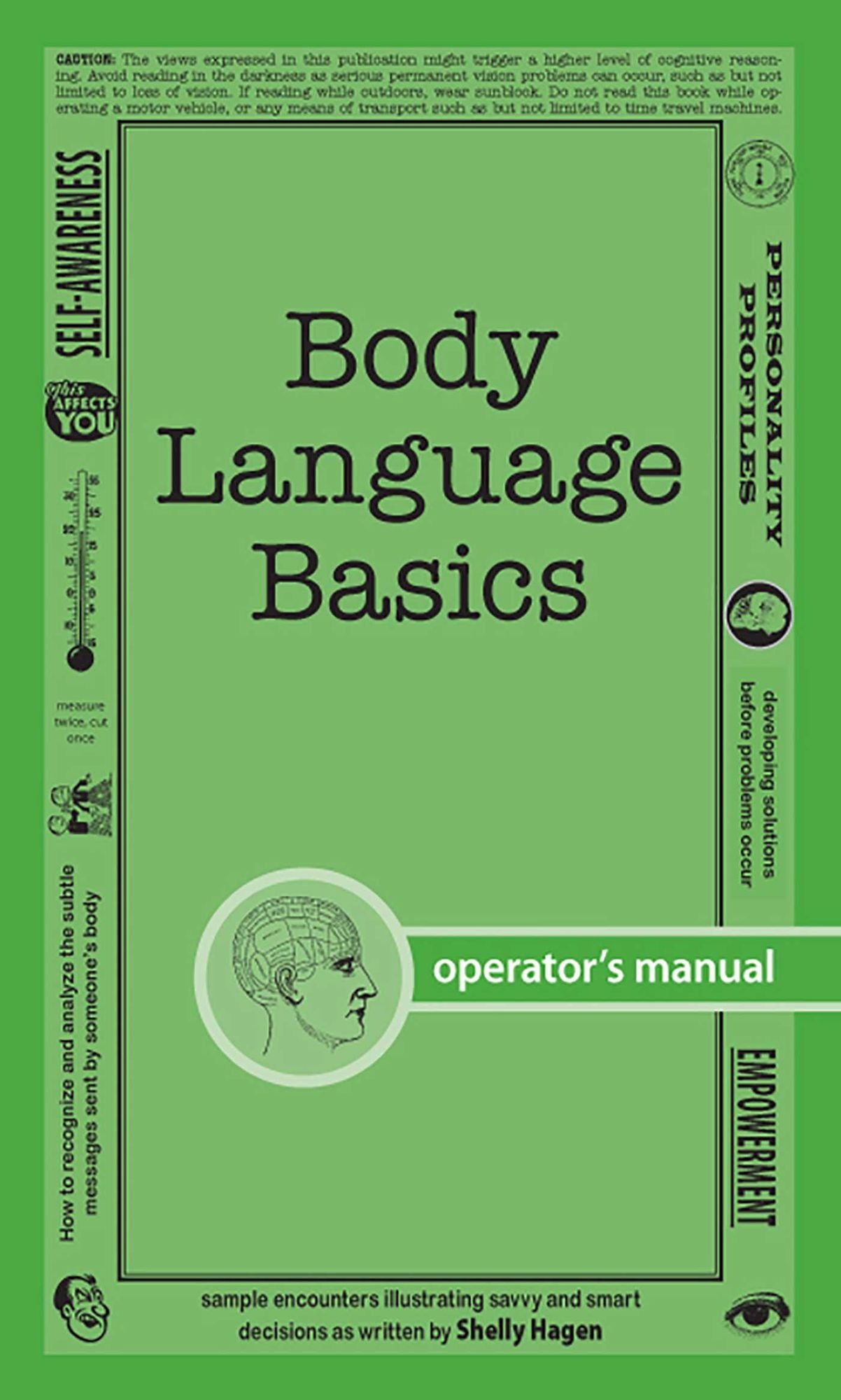 Body Language Basics: How to analyze and recognize the subtle messages sent by someone's body