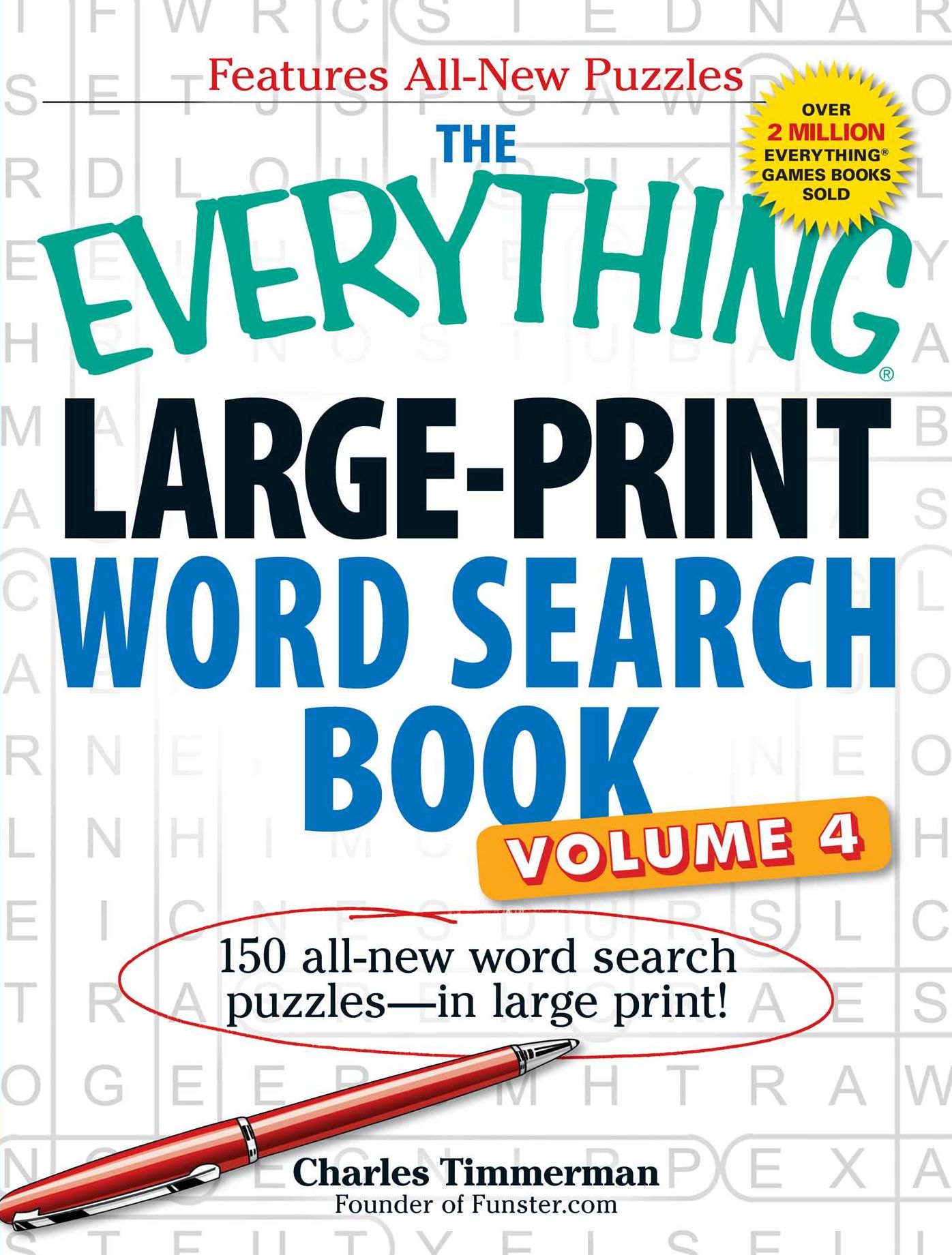 The Everything Large-Print Word Search Book, Volume IV: 150 all-new word search puzzles?in large print!