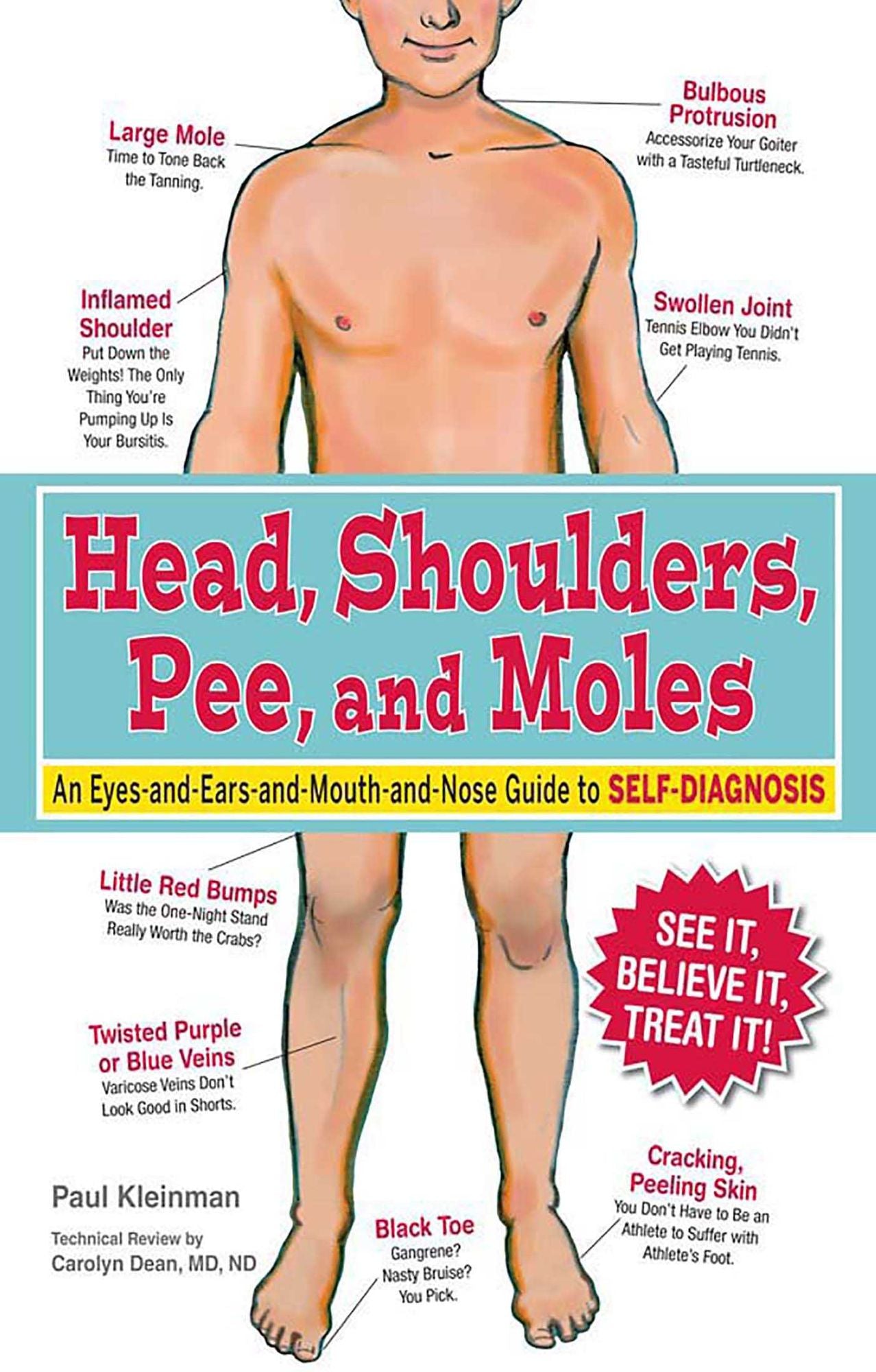 Head, Shoulders, Pee, and Moles: An Eyes-and-Ears-and-Mouth-and-Nose Guide to Self-Diagnosis