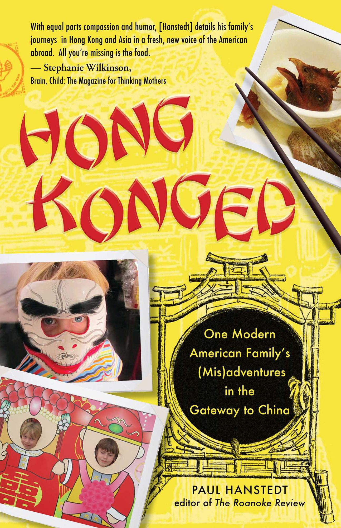 Hong Konged: One Modern American Family's (Mis)adventures in the Gateway to China