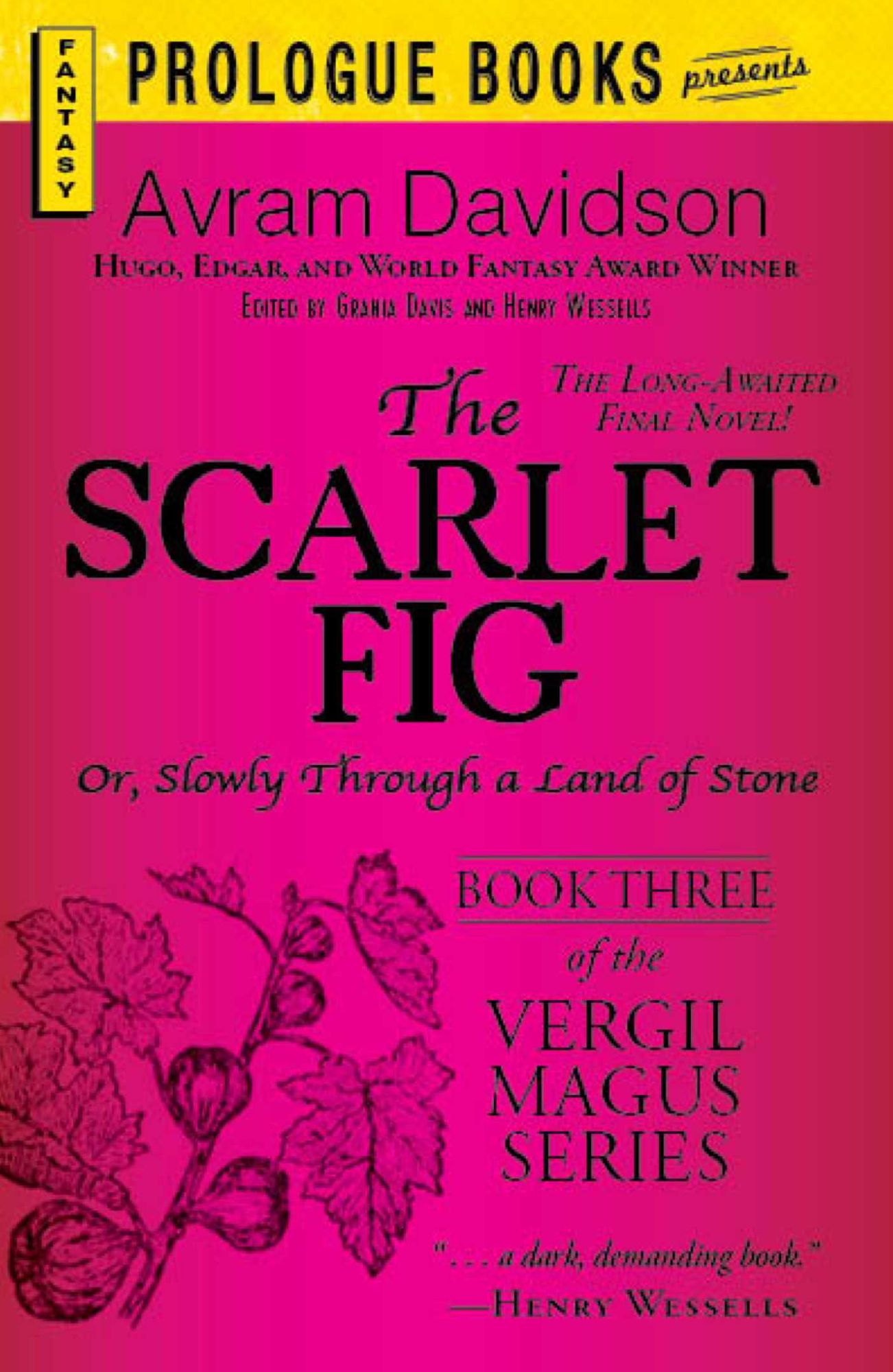 The Scarlet Fig: Or, Slowly Through a Land of Stone, Book Three of the Vergil Magus Series