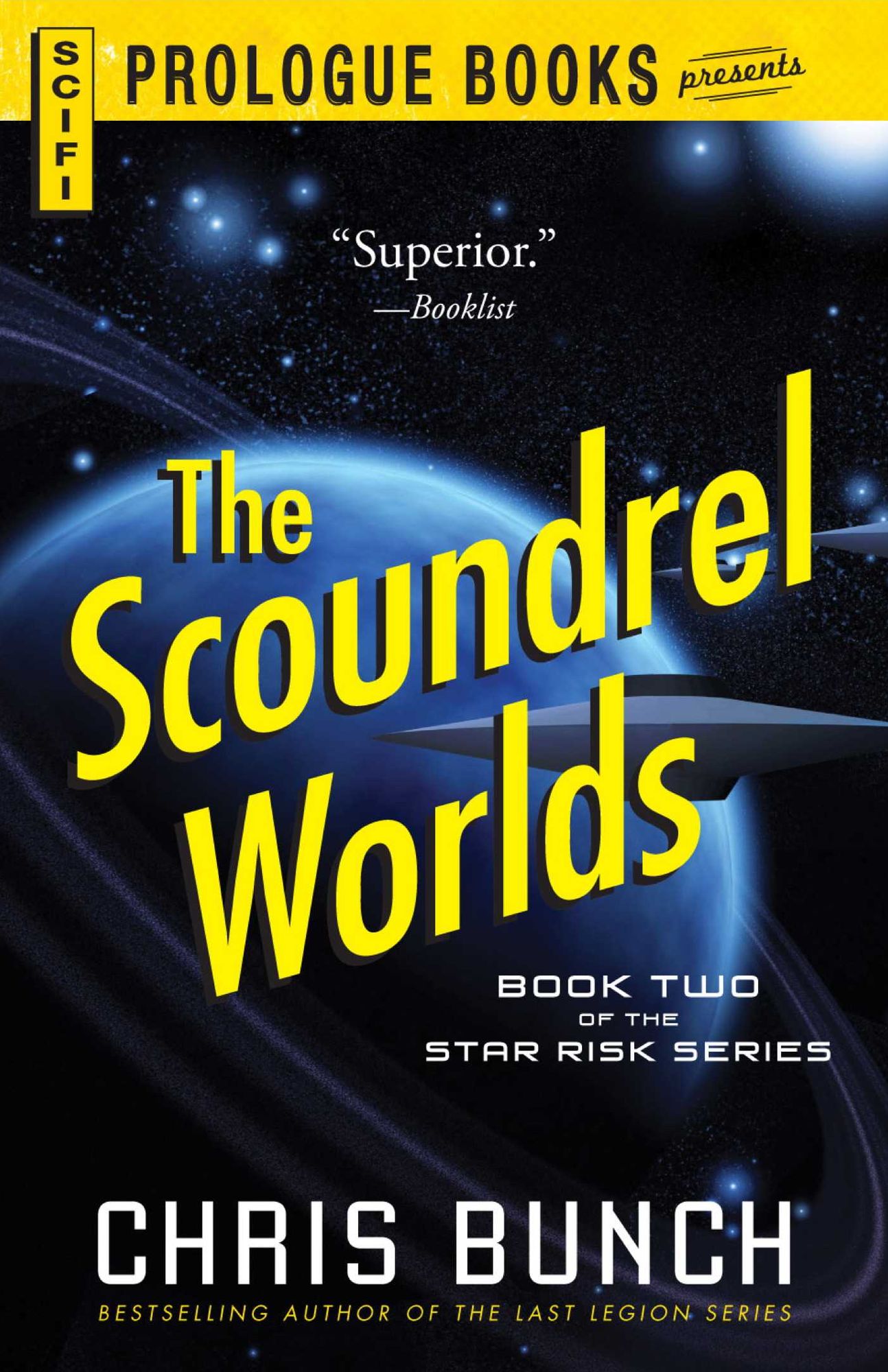 The Scoundrel Worlds: Book Two of the Star Risk Series