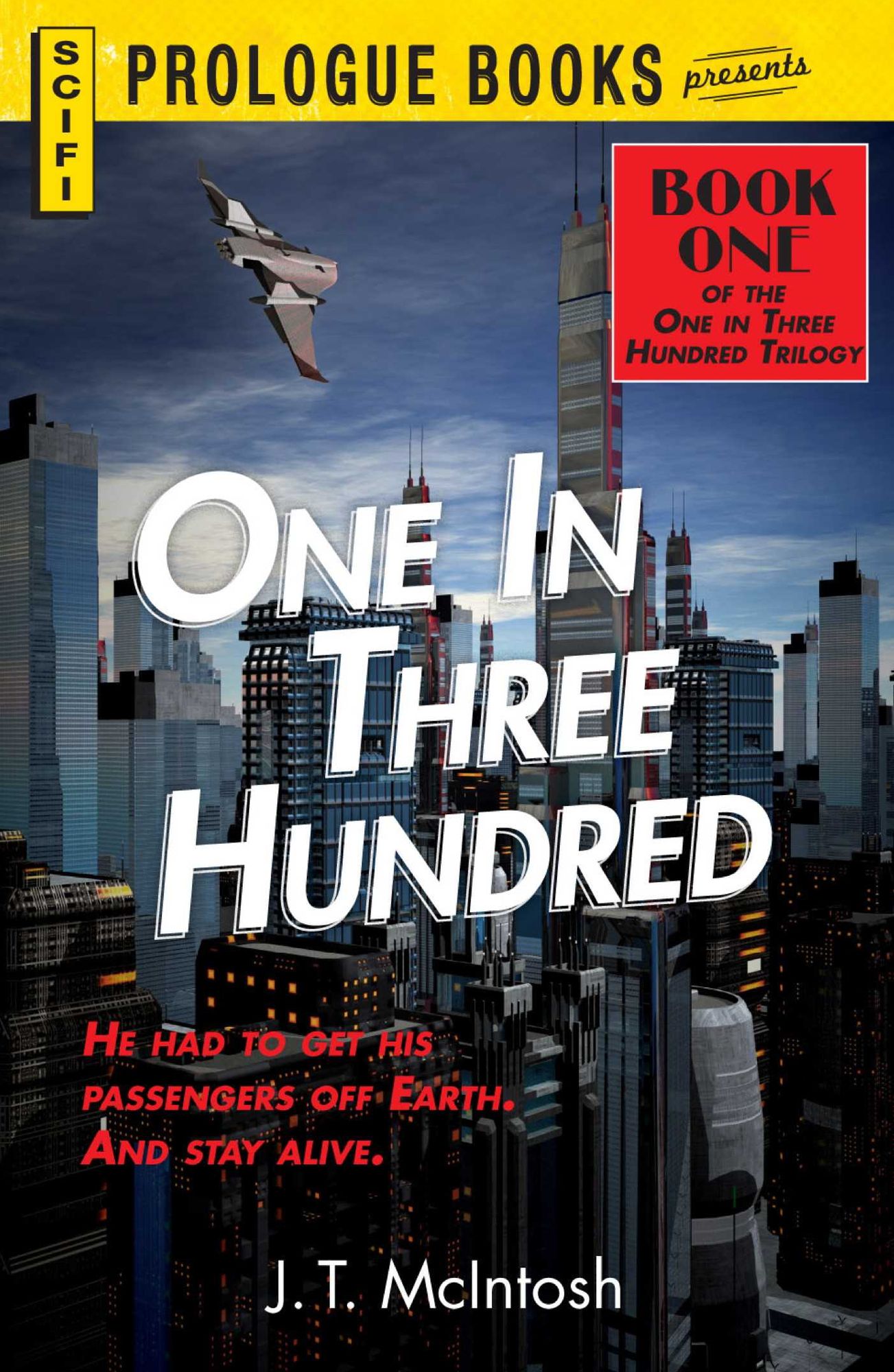 One in Three Hundred: Book One in the One in Three Hundred Trilogy