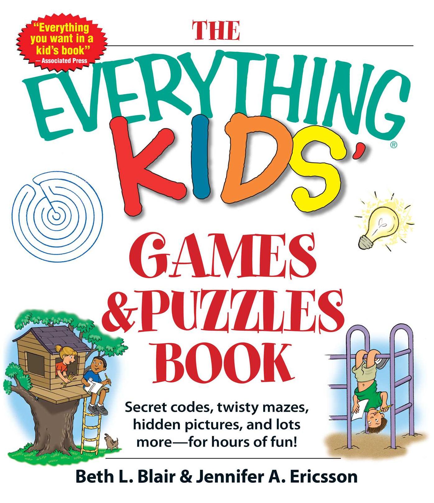 The Everything Kids Games & Puzzles Book: Secret Codes, Twisty Mazes, Hidden Pictures, and Lots More - For Hours of Fun!