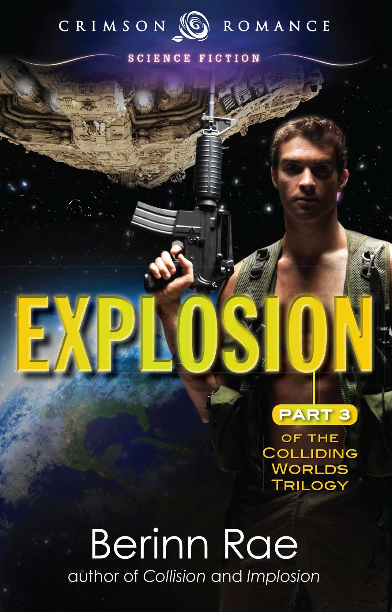 Explosion: Part 3 in the Colliding Worlds Trilogy