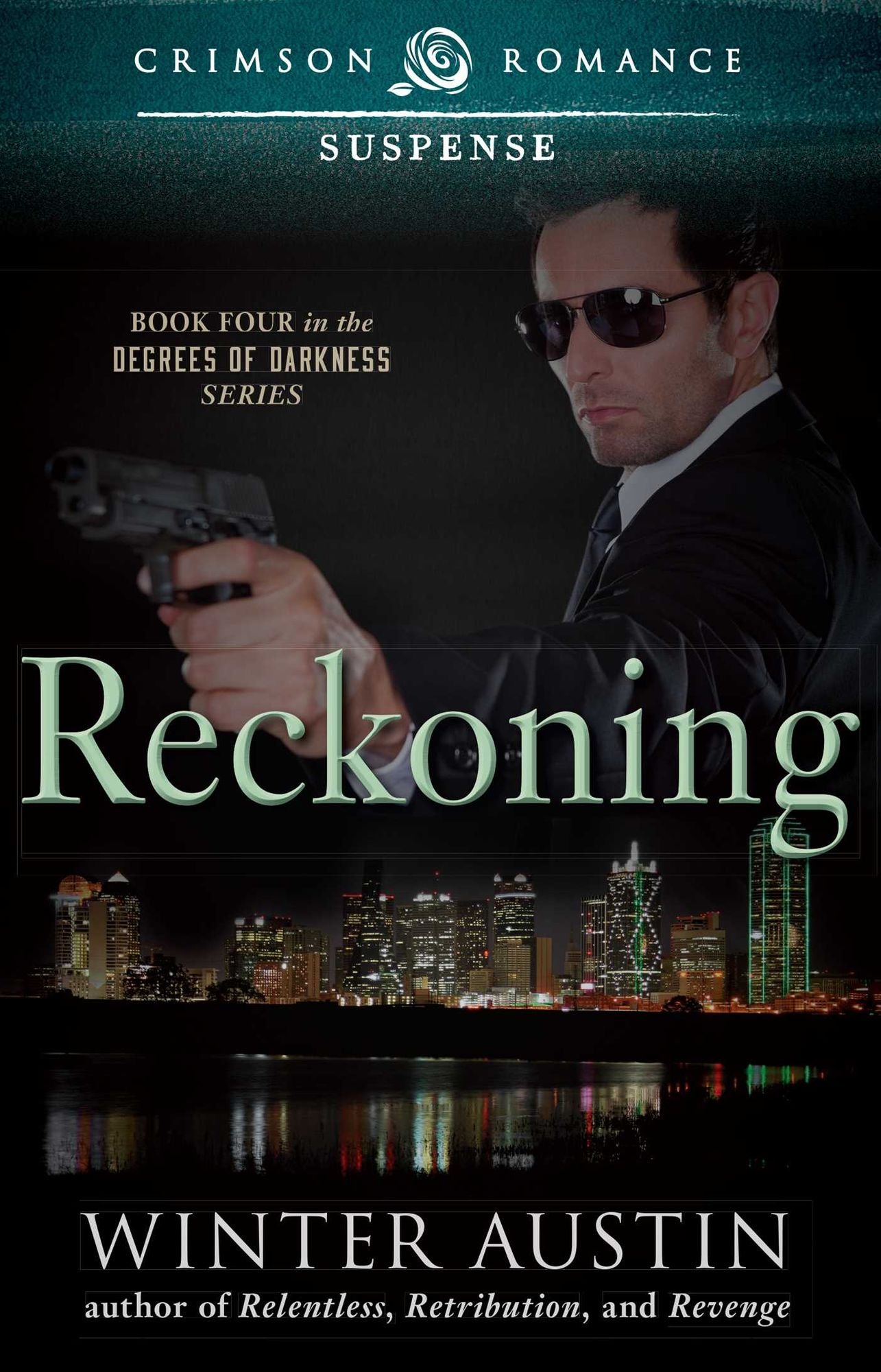 Reckoning: Book 4 in the Degrees of Darkness Series