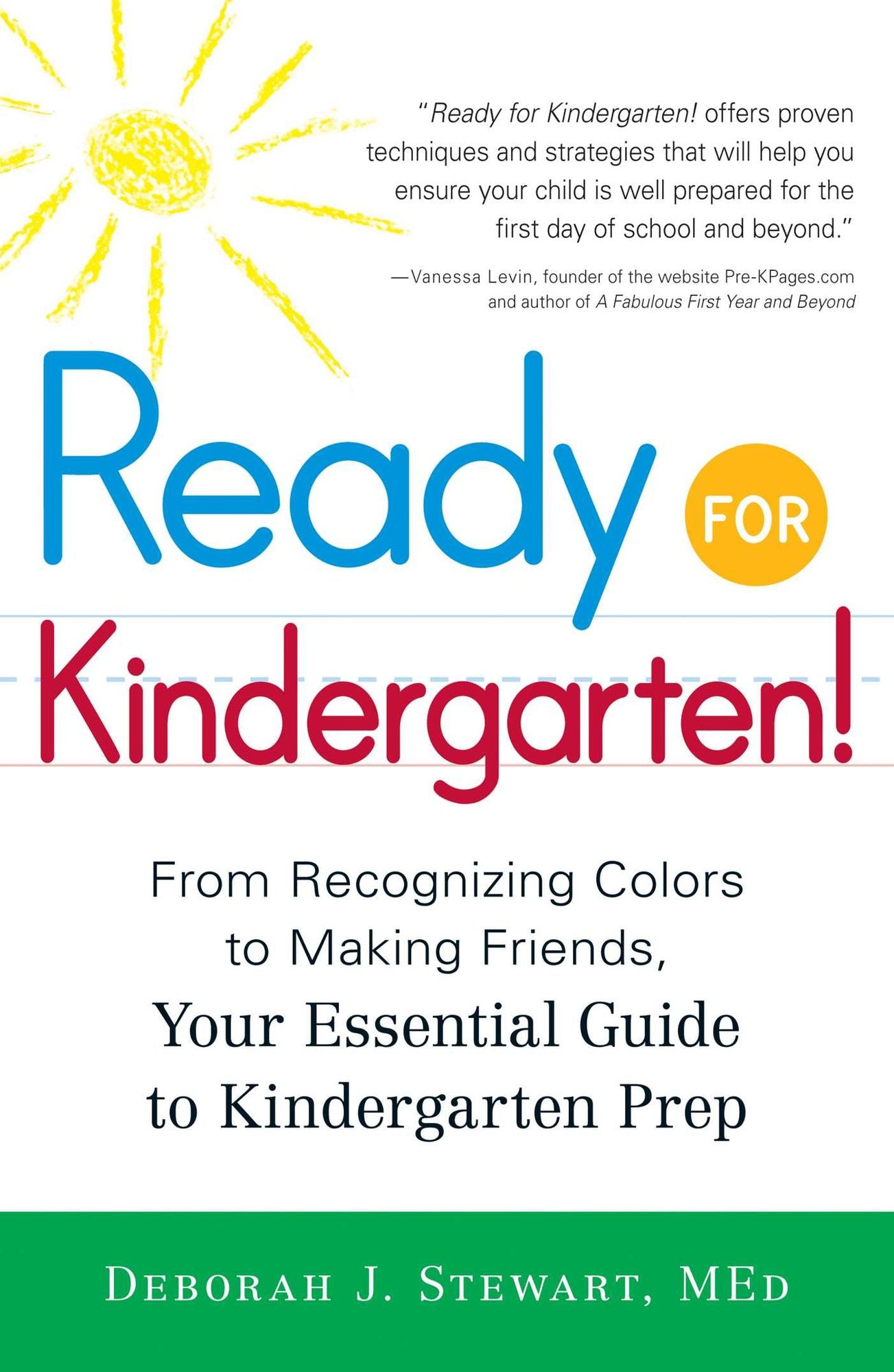 Ready for Kindergarten!: From Recognizing Colors to Making Friends, Your Essential Guide to Kindergarten Prep