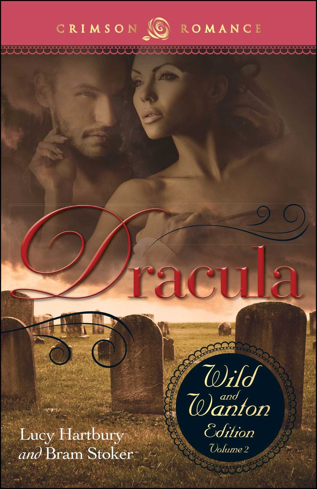 Dracula: The Wild And Wanton Edition Volume 2