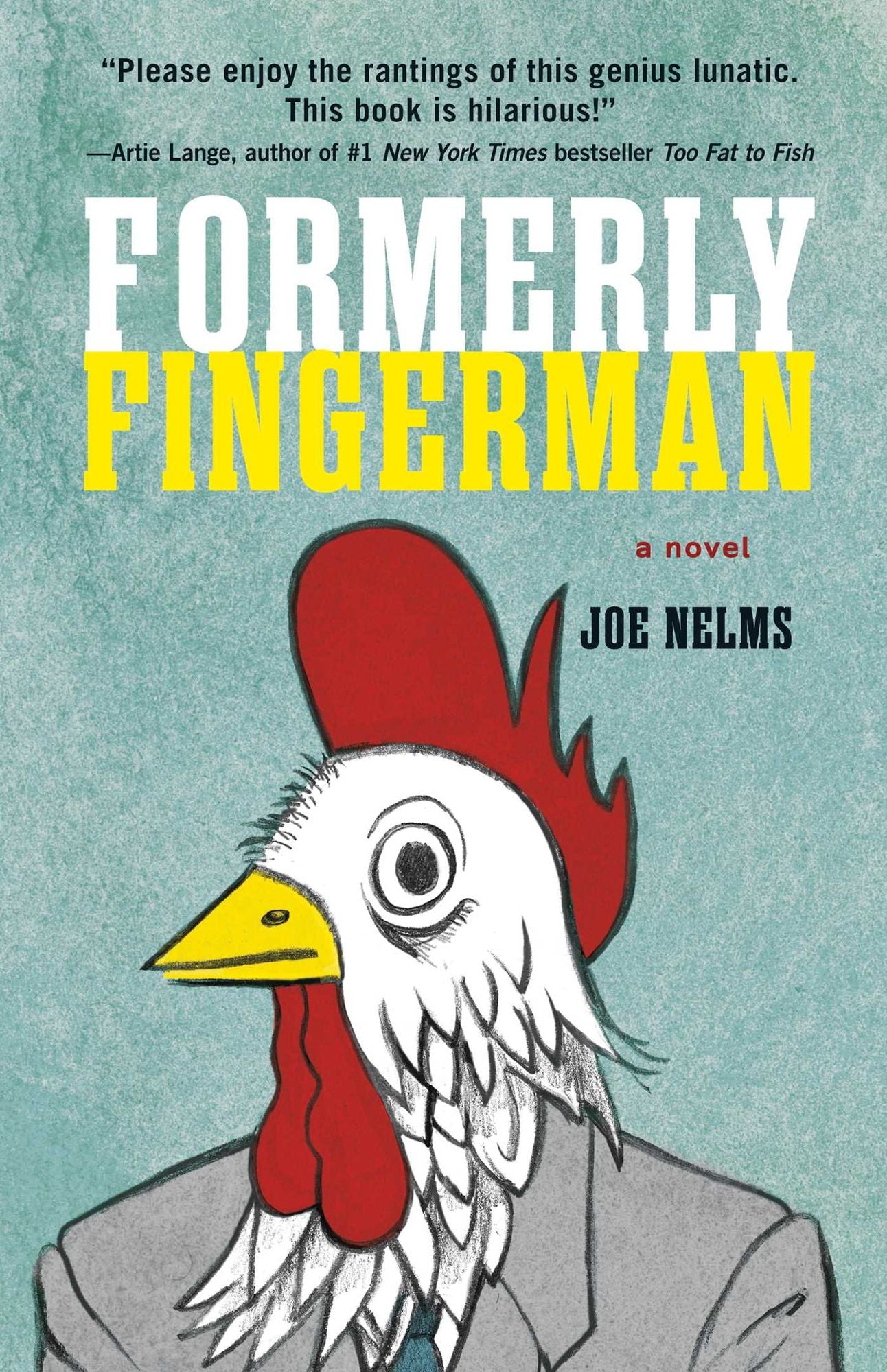 Formerly Fingerman: A Novel