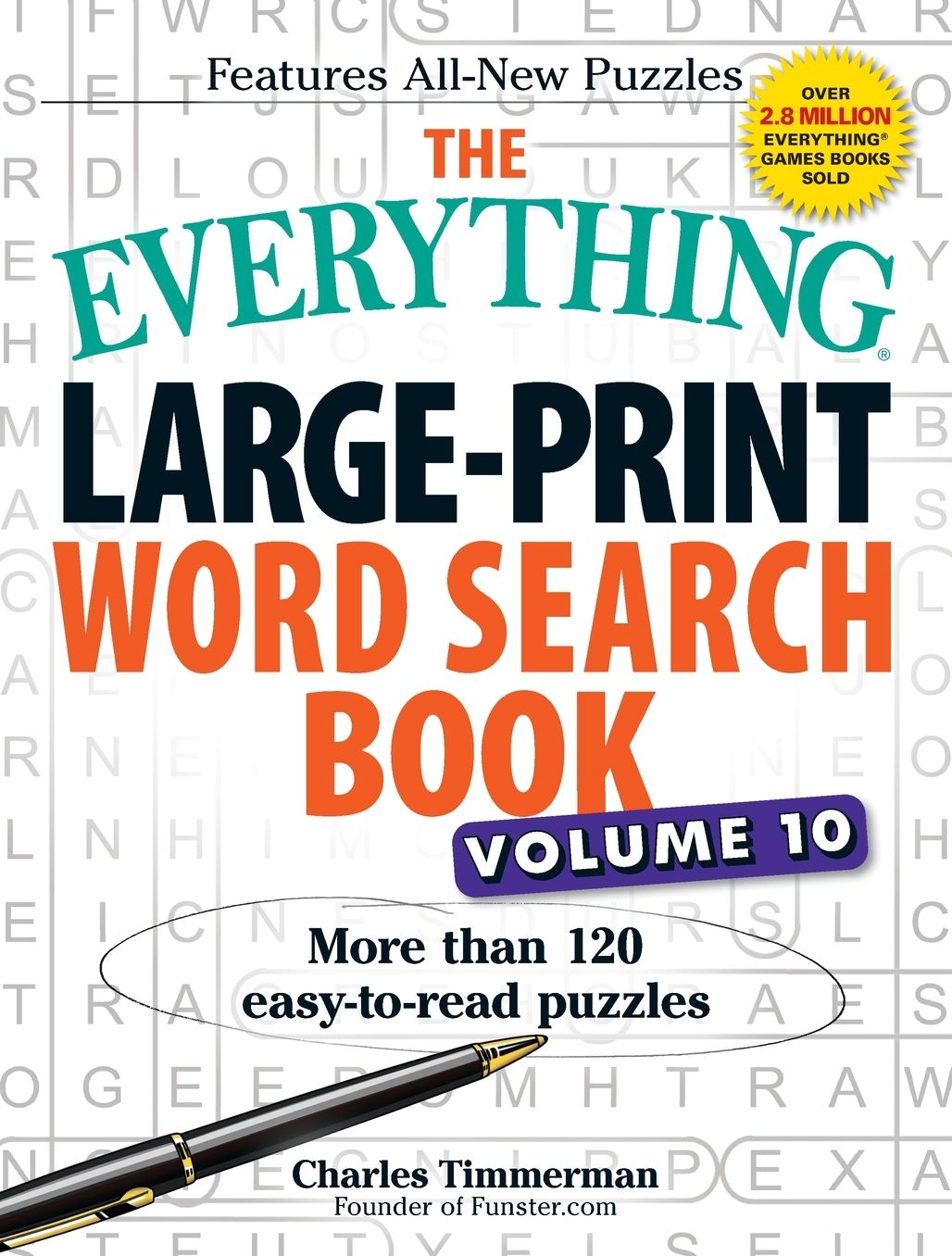 The Everything Large-Print Word Search Book, Volume 10: More Than 120 Easy-to-Read Puzzles