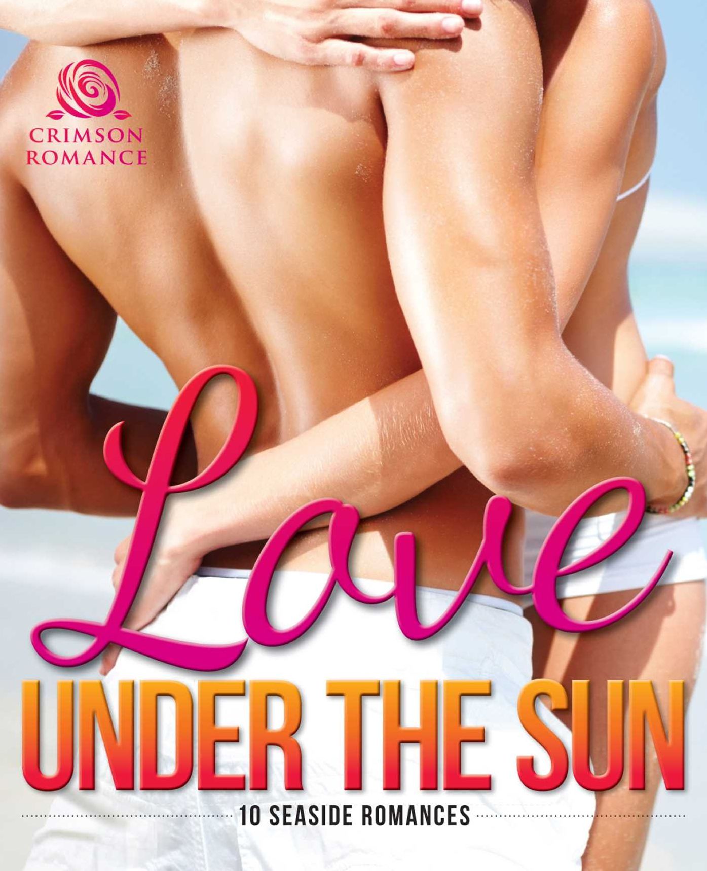 Love Under the Sun: 10 Seaside Romances
