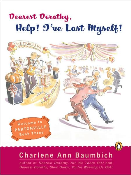 Dearest Dorothy, Help! I've Lost Myself! (Dearest Dorothy Series #3)