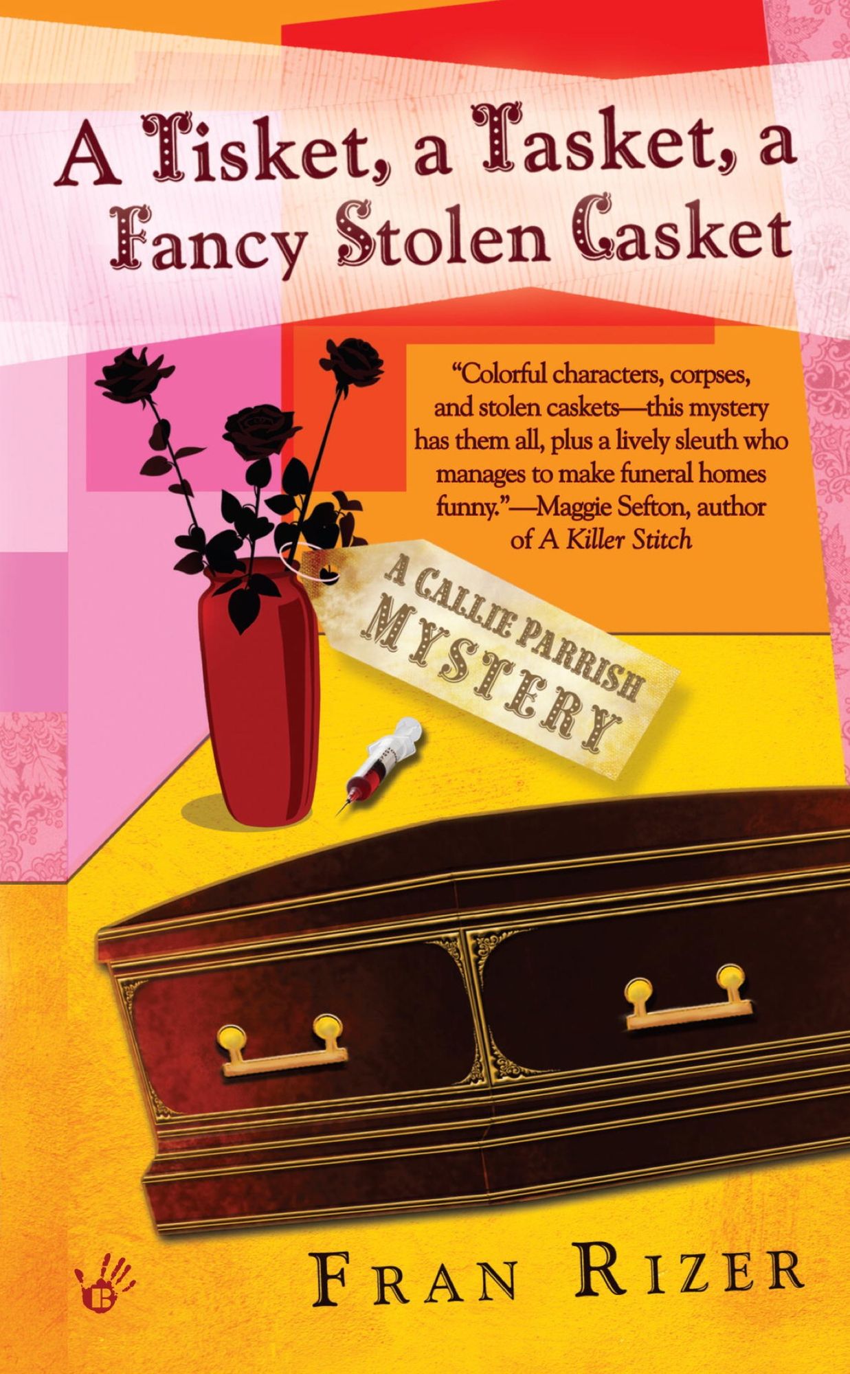 A Tisket, A Tasket, A Fancy Stolen Casket: A Callie Parrish Mystery