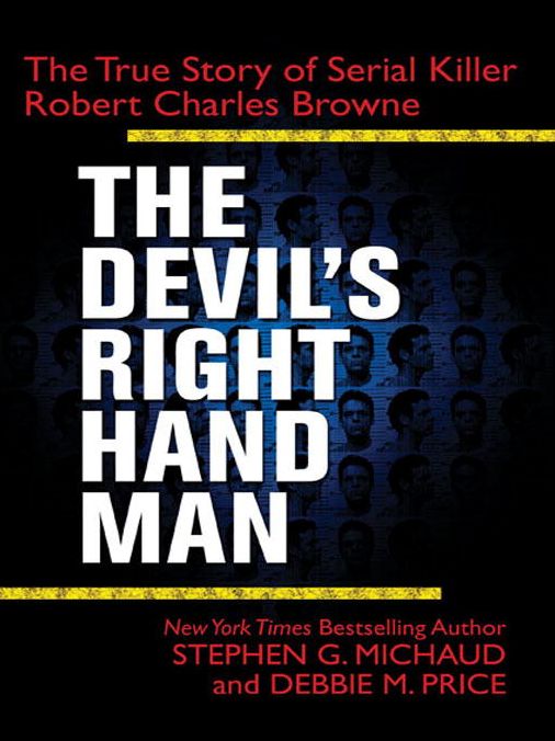 The Devil's Right-Hand Man: The True Story of Serial Killer Robert Charles Browne