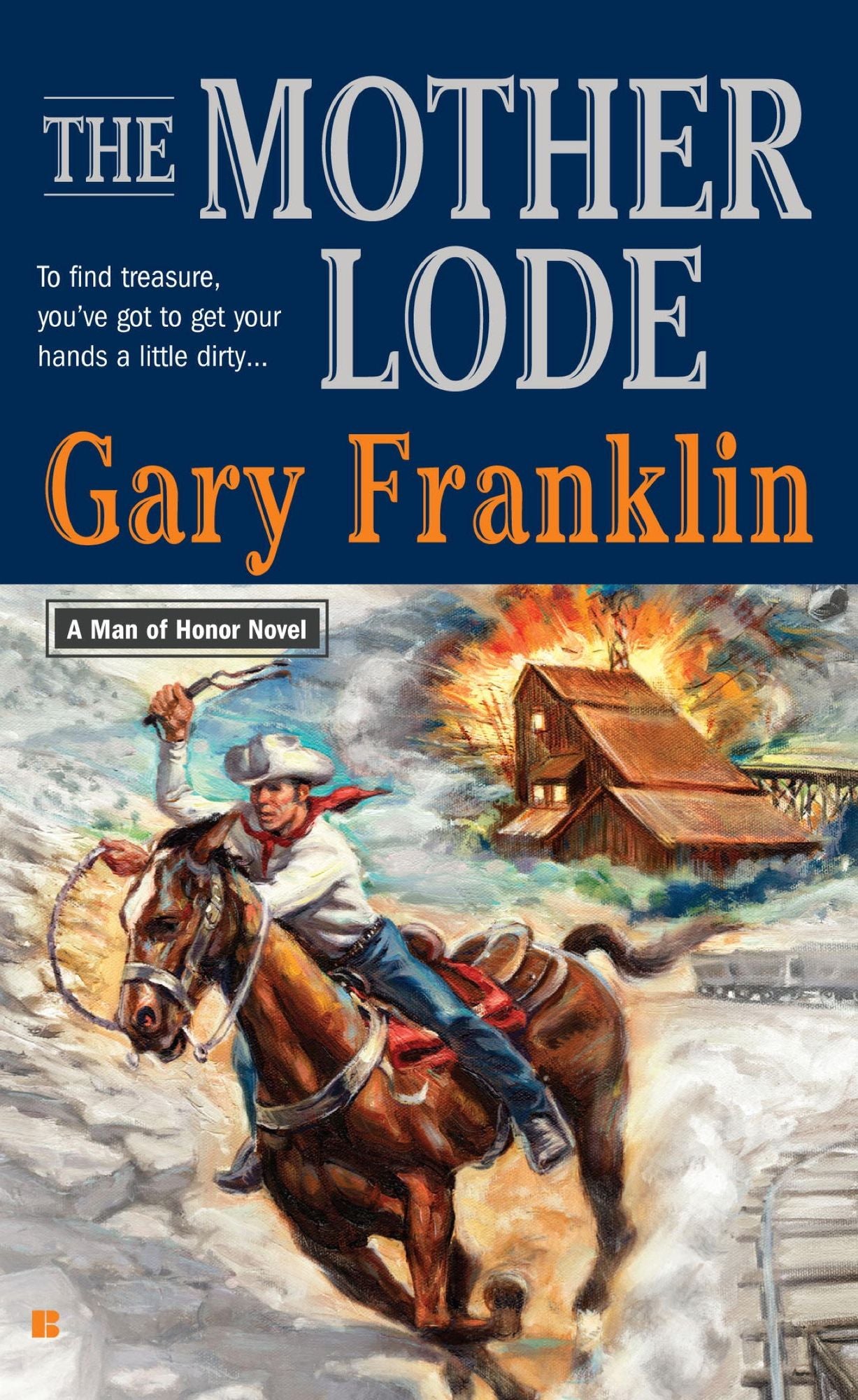 The Mother Lode: A Man of Honor Novel
