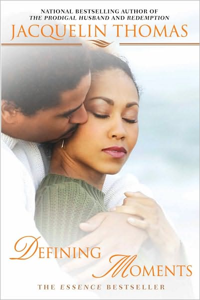 Defining Moments: A Novel