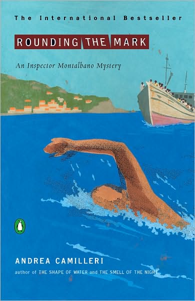 Rounding the Mark (Inspector Montalbano Series #7)