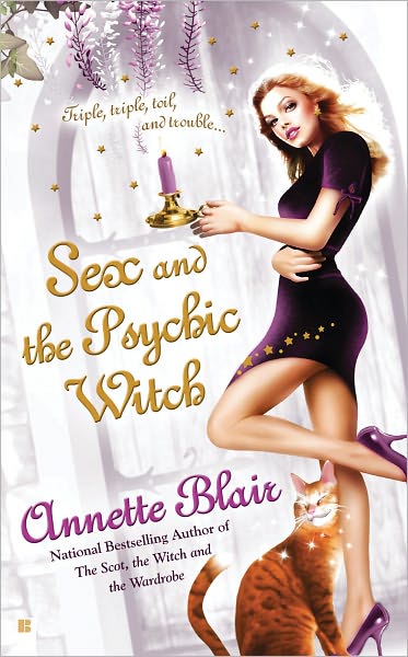 Sex and the Psychic Witch (Triplet Witch Series #1)