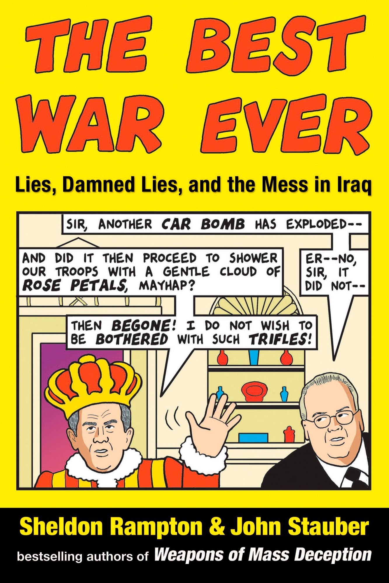 The Best War Ever: Lies, Damned Lies, and the Mess in Iraq