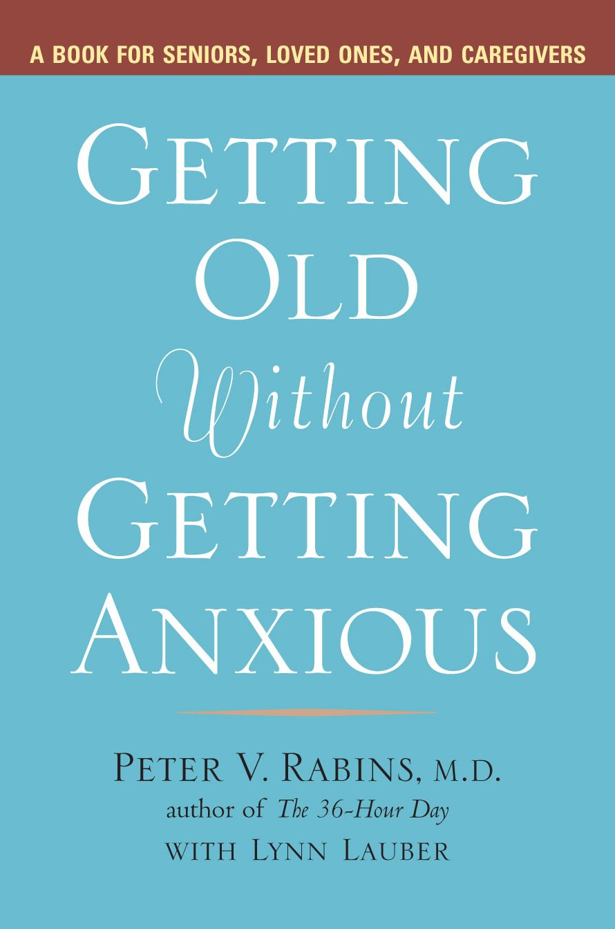 Getting Old Without Getting Anxious