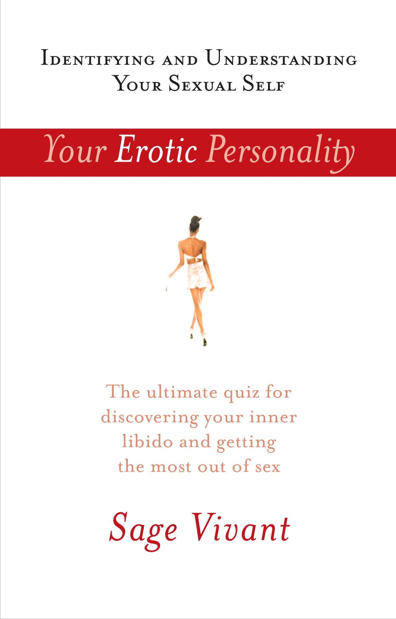 Your Erotic Personality: Identifying and Understanding Your Sexual Self