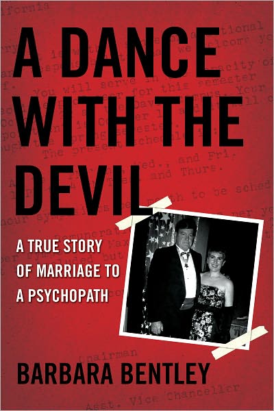 A Dance With the Devil: A True Story of Marriage to a Psychopath
