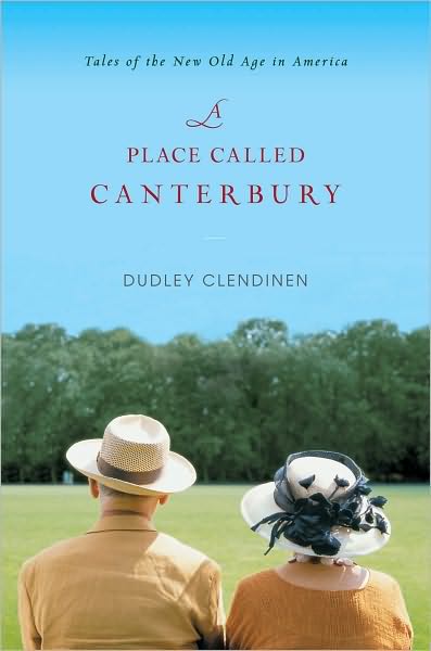 A Place Called Canterbury: Tales of the New Old Age in America