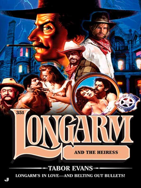 Longarm and The Heiress (Longarm Series #351)