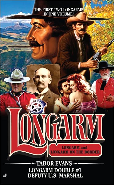 Deputy U.S. Marshal (Longarm Double Series #1)