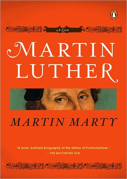 Martin Luther: A Life
