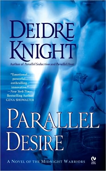 Parallel Desire: A Novel of the Midnight Warriors