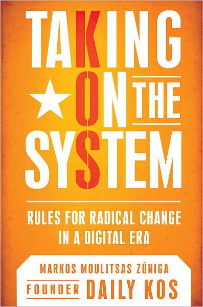 Taking on the System: Rules for Change in a Digital Era