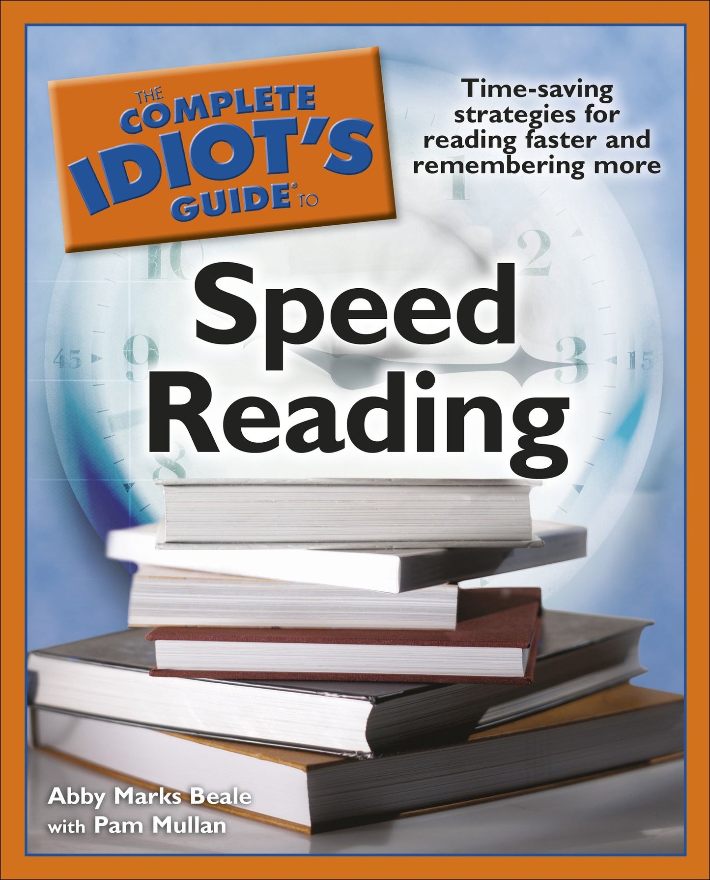 The Complete Idiot's Guide to Speed Reading