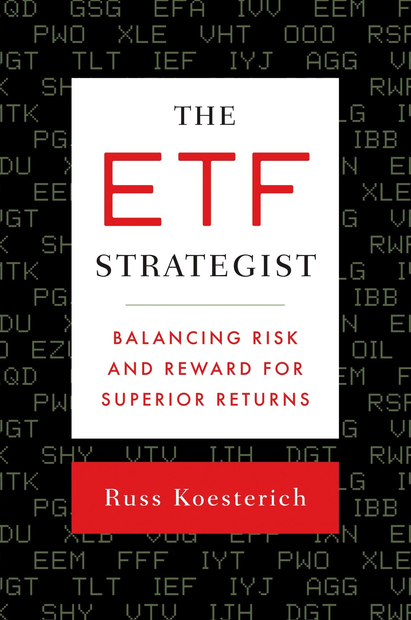 The ETF Strategist: Balancing Risk and Reward for Superior Returns