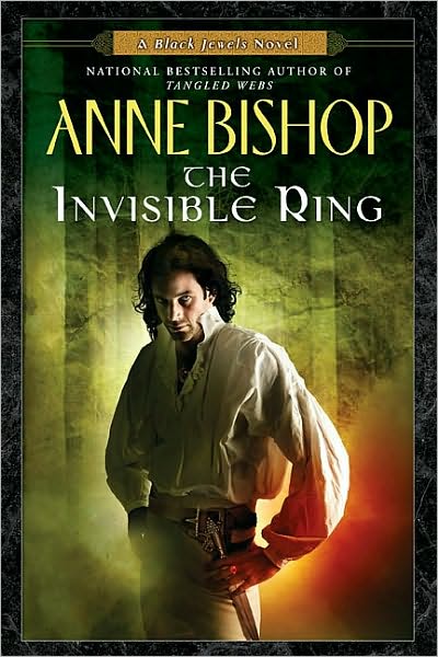 The Invisible Ring (Black Jewels Series #4)