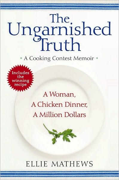 The Ungarnished Truth: A Cooking Contest Memoir