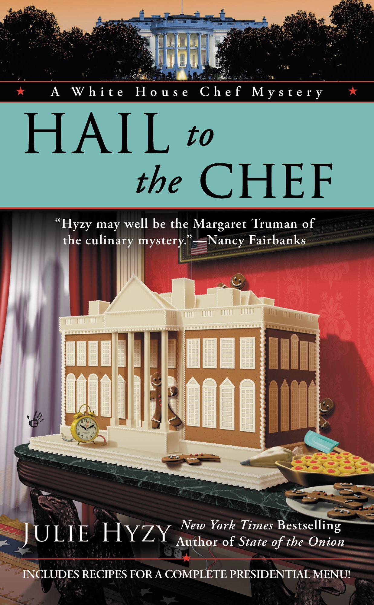Hail to the Chef (White House Chef Mystery Series #2)