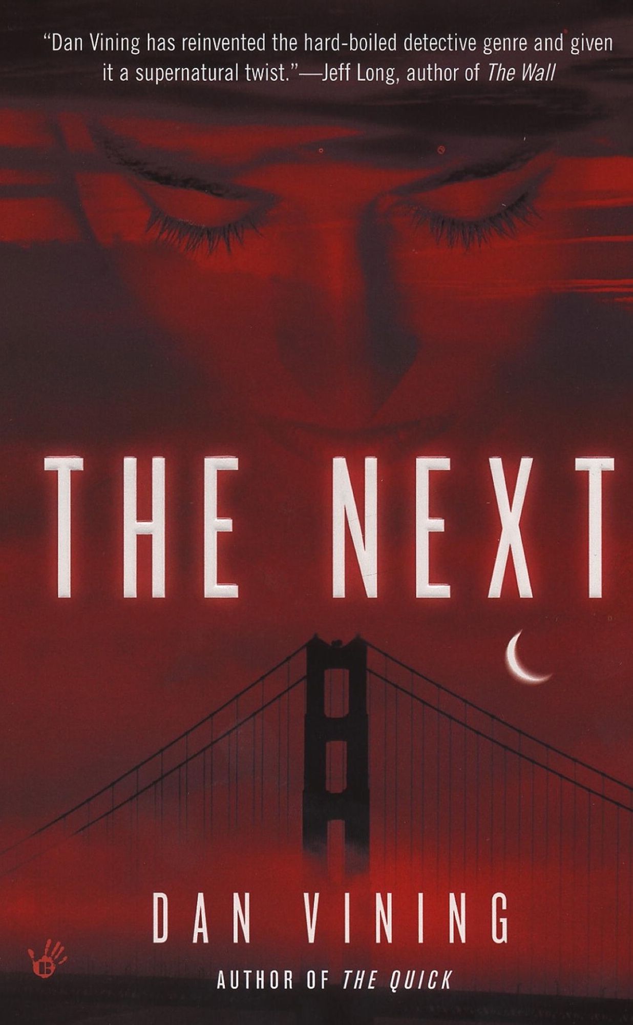 The Next: A Novel