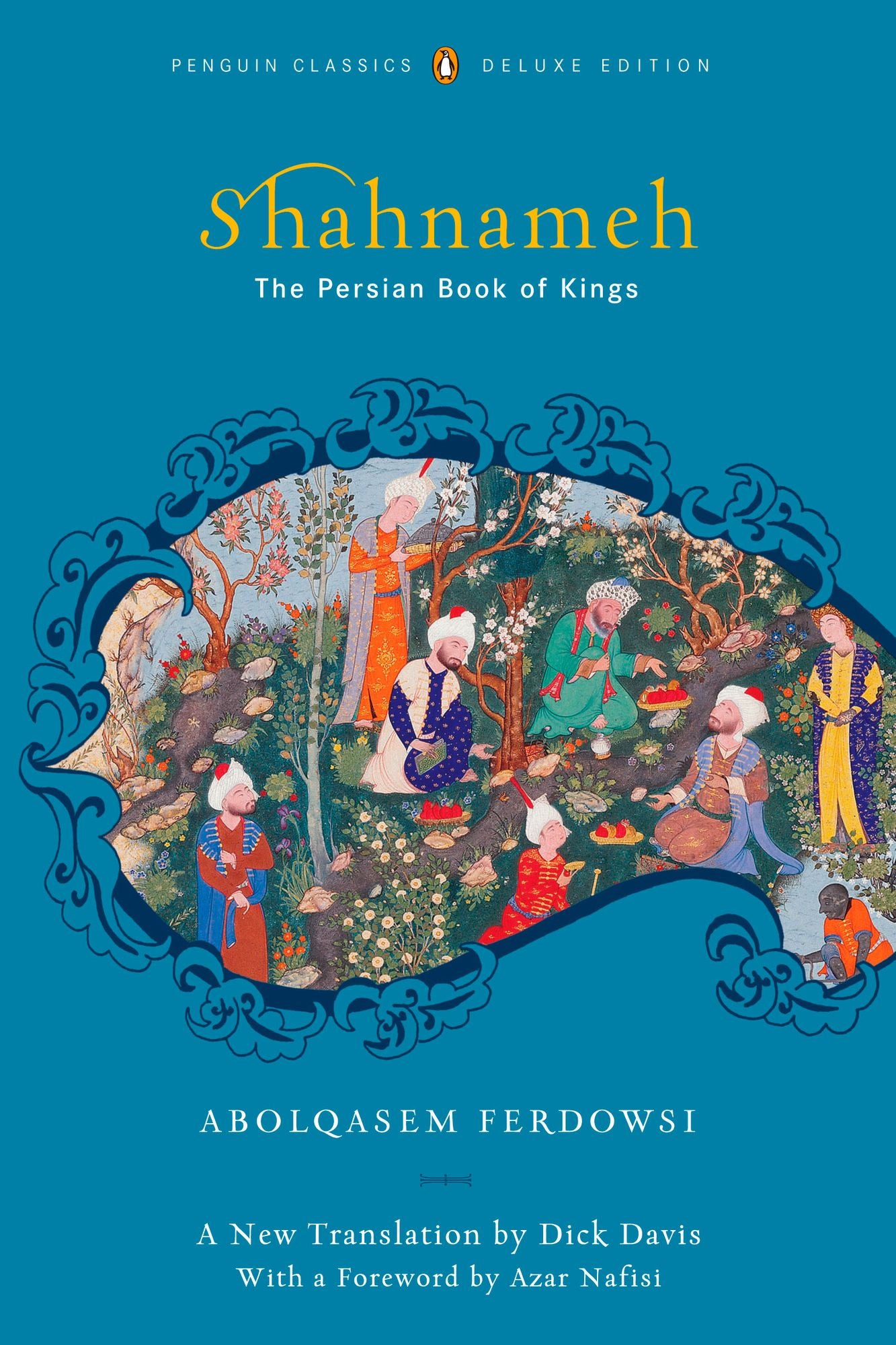 Shahnameh: The Persian Book of Kings
